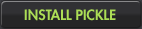 Install Pickle